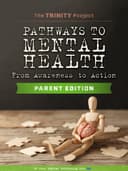 Pathways to Mental Health: Parent Edition